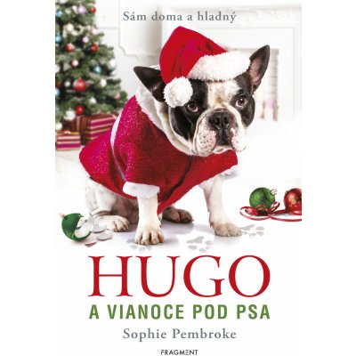 Hugo a Vianoce pod psa - Sophie Pembroke