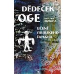 Dědeček Oge, Učení sibiřského šamana – Hledejceny.cz