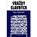 Vraždy slavných - Budinský Libor