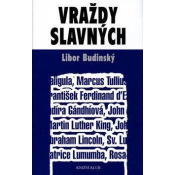 Vraždy slavných - Budinský Libor