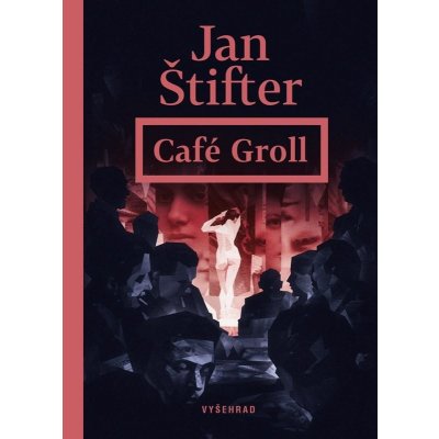 Café Groll, 3. vydání - Jan Štifter