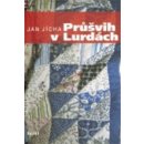 Průšvih v Lurdách - Jan Jícha