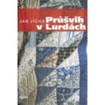 Průšvih v Lurdách - Jan Jícha – Hledejceny.cz