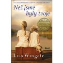 Než jsme byli tví - Lisa Wingate