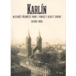 Karlín - nejstarší předměstí Prahy Zdeněk Míka – Hledejceny.cz
