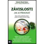 Závislosti - Jak je překonat - Valerij Sineľnikov – Hledejceny.cz