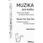 Dlouhý: Muzika pro kočku / přednesová skladba pro příčnou flétna a klavír – Zboží Mobilmania