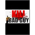 Kill The Bad Guy – Hledejceny.cz