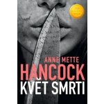 Květ smrti - Anne Mette Hancock – Sleviste.cz