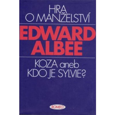 Hra o manželství. Koza aneb Kdo je Sylvie? - Edward Albee – Zboží Mobilmania