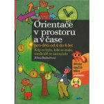 Orientace v prostoru a v čase pro děti od 4 do 6 let – Hledejceny.cz