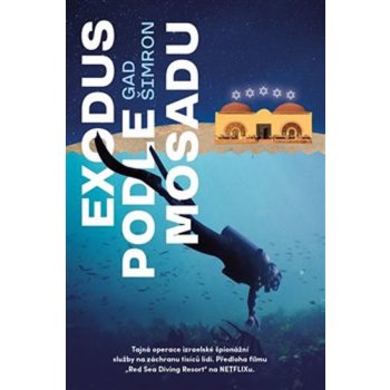 EXODUS PODLE MOSADU - Šimron Gad