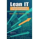 Lean IT: Enabling and Sustaining Your Lean Transformation - Steven C. Bell, Michael A. Orzen