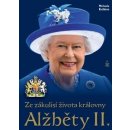 Kniha Ze zákulisí života královny Alžběty II. - Michaela Košťálová