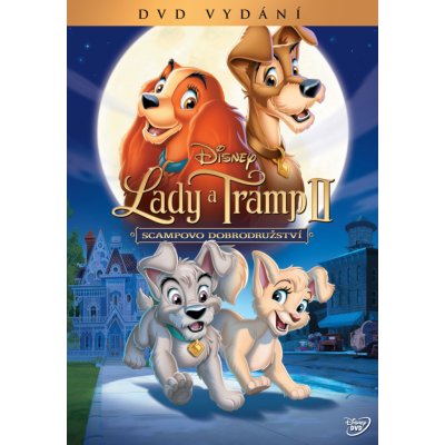 LADY A TRAMP 2: SCAMPOVA DOBRODRUŽSTVÍ DVD – Hledejceny.cz