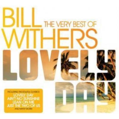 Bill Withers - Lovely Day - the Very Best of Bill Withers - Soul – Hledejceny.cz