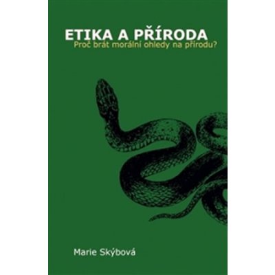 Etika a příroda Marie Skýbová – Hledejceny.cz