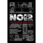 Noir: A Collection Of Crime Comics - Ed Brubaker, Jeff Lemire, Brian Azzarello – Hledejceny.cz