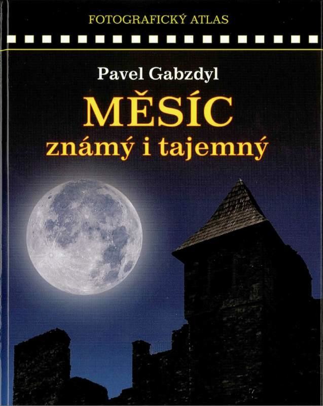 MĚSÍC ZNÁMY I TAJEMNÝ - Gabzdyl Pavel