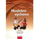 Hudební výchova 6 a 7 pro ZŠ a VG /díl 1/ UČ – Hledejceny.cz