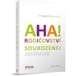 AHA! Rodičovství - Sourozenci - Laura Markhamová – Hledejceny.cz