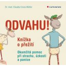 Croos–Müller Claudia: Odvahu!