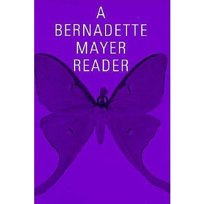 A Bernadette Mayer Reader Mayer Bernadette Paperback