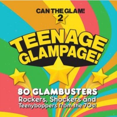 Can the Glam! 2 - Teenage Glampage! Box Set CD – Zbozi.Blesk.cz