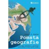 Kniha Pomsta geografie - Co mapy vyprávějí o příštích konfliktech a boji proti osudu, 2. vydání - Robert D. Kaplan