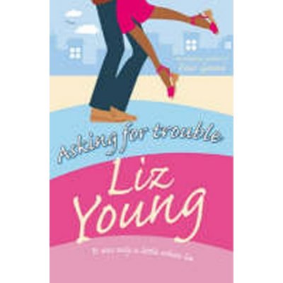 Asking for Trouble - Liz Young