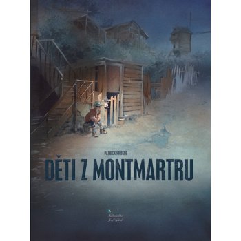 Děti z Montmartru - Patrick Prugne