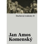 Duchovní traktáty I / Duchovní traktáty II - Jan Amos Komenský – Zboží Dáma
