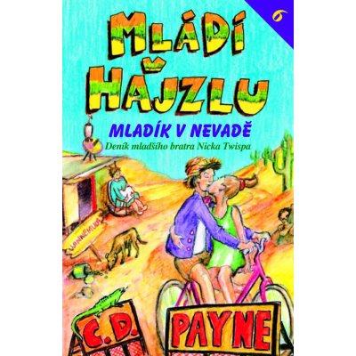 Mládí v hajzlu 6 - C.D. Payne