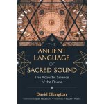 Ancient Language of Sacred Sound – Hledejceny.cz