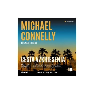 Cesta vzkriesenia - Michael Connelly - čte Marek Koleno – Hledejceny.cz