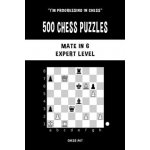 500 Chess Puzzles, Mate in 6, Expert Level Akt ChessPaperback – Hledejceny.cz