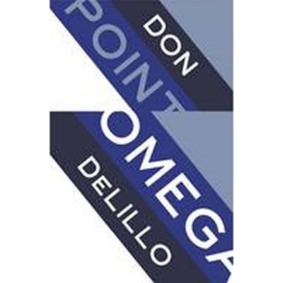 Point Omega - Don Delillo