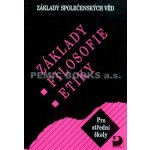 Základy filosofie, etiky - Základy společenských věd III. - Adamová Lenka – Hledejceny.cz
