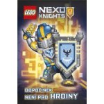 LEGO® NEXO KNIGHTS™ Hrdinové nikdy neodpočívají - Kol. – Zbozi.Blesk.cz