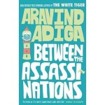 Between the Assassinations Aravind Adiga – Hledejceny.cz