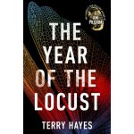 The Year of the Locust - Terry Hayes – Hledejceny.cz