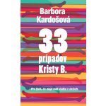 Barbora Kardošová 33 prípadov Kristy B. – Hledejceny.cz