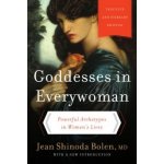 Goddesses in Everywoman: Thirtieth Anniversar... - Jean Shinoda, M.D. Bolen – Hledejceny.cz