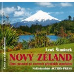 Nový Zéland -- Zimní putování po ostrovech přírodních superlativů - Leoš Šimánek – Hledejceny.cz