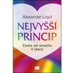 Nejvyšší princip - Alexander Loyd – Hledejceny.cz