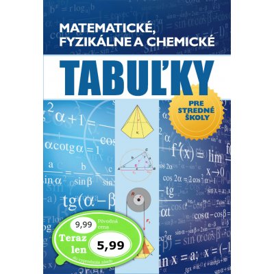 Matematické, fyzikálne a chemické tabuľky pre stredné školy – Zboží Mobilmania