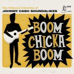 Various - Boom Chicka Boom The Ultimate Collection Of Johnny Cash Soundalikes CD – Hledejceny.cz
