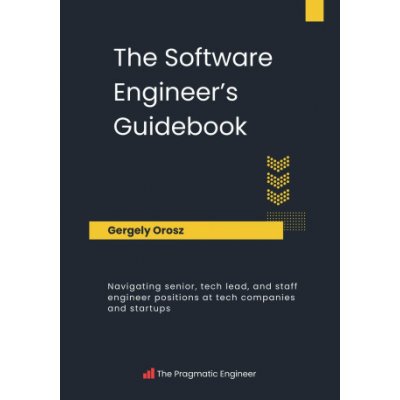 The Software Engineer's Guidebook