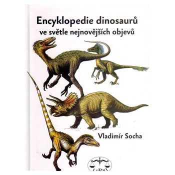 Encyklopedie dinosarů ve světle nejnovějších objevů