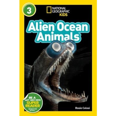National Geographic Readers: Alien Ocean Animals L3